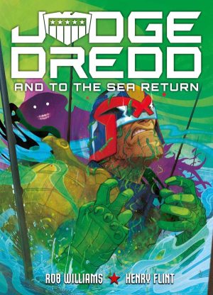 Judge Dredd: And to the Sea Return cover