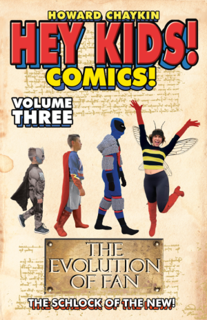 Hey Kids! Comics! Volume Three: The Schlock of the New! cover