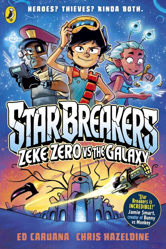 Star Breakers: Zeke Zero vs. the Galaxy