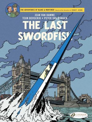 The Adventures of Blake & Mortimer: The Last Swordfish cover