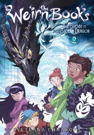 The Weirn Books 2: The Ghost and the Stolen Dragon cover