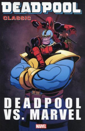 Deadpool Classic Vol. 18: Deadpool vs. Marvel cover